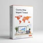 Country Wise Import Trend Analytics Service Package 4