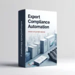 Export Compliance Automation Service Package 5