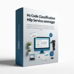 Hs Code Classification Help Service Package 4