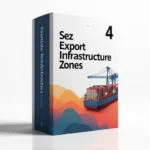 Sez Export Infrastructure Zones Service Package 4
