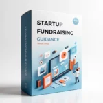 Startup Fundraising Guidance Service Package 4